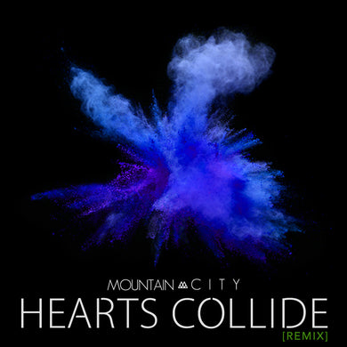 Hearts Collide [REMIX] - Single - Digital Download