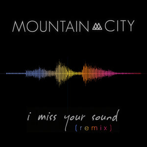 I Miss Your Sound [remix] - Single - Digital Download