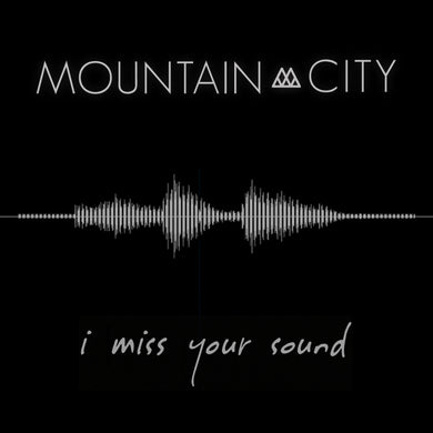 I Miss Your Sound - Single - Digital Download