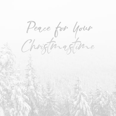 Peace for Your Christmastime (Ambient) - Single - Digital Download